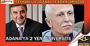 Adanalı 2 İş İnsanından, Adana'ya 2 Yeni Üniversite